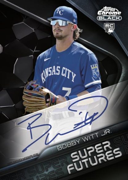 2022 Topps Chrome Black Baseball - Super Futures Autograph, Bobby Witt Jr