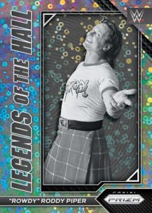 LEGENDS OF THE HALL PRIZMS UNDER CARD, Rowdy Roddy Piper