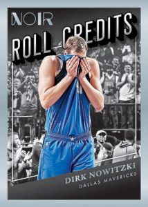 2022-23 Panini Noir Basketball - ROLL CREDITS, Dirk Nowitzki