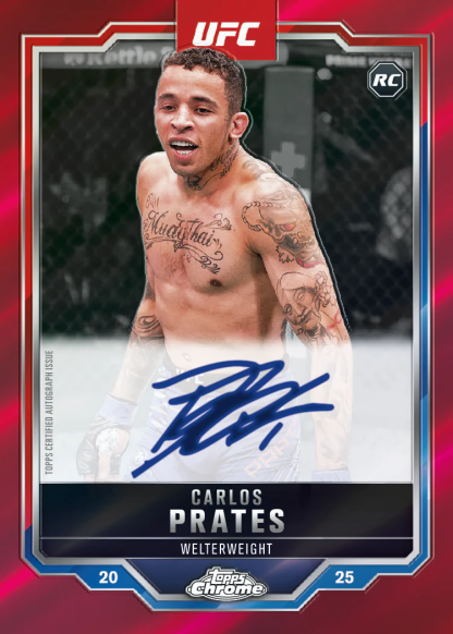 Carlos Prates Rookie Autograph Red Card – 2025 Topps Chrome UFC