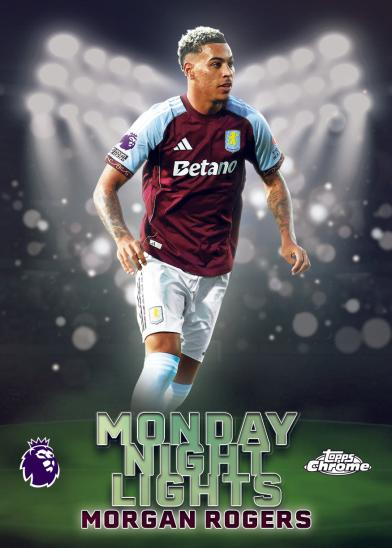 Morgan Rogers Monday Night Lights - 2026 Topps Chrome Premier League Soccer