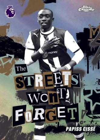 Papiss Cisse The Streets Won't Forget - 2026 Topps Chrome Premier League Soccer