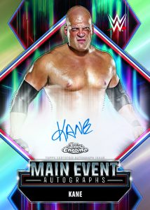 Kane Main Event Autograph - 2026 Topps Chrome WWE