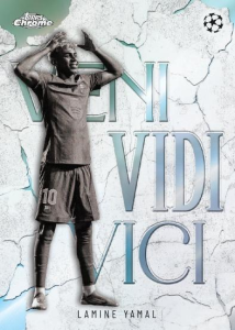 Lamine Yamal VENI VIDI VICI - 2025-26 Topps Chrome UEFA Club Competitions Soccer