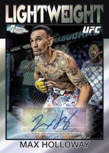 Max Holloway Lightweight AUto - 2026 Topps Chrome UFC