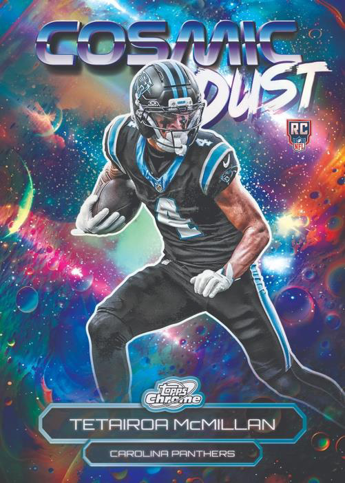 Tetairoa McMillan Cosmic Dust - 2025 Topps Cosmic Chrome Football